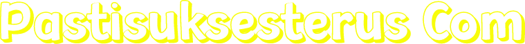 Pastisuksesterus Com
